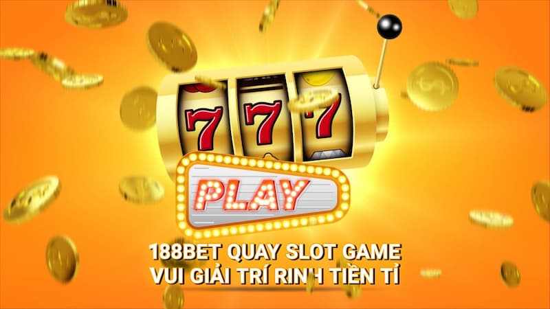 Thông tin về các trò chơi slot game tại 188bet