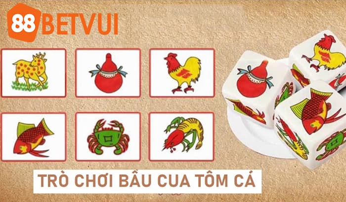 Bầu Cua Tôm Cá là gì?