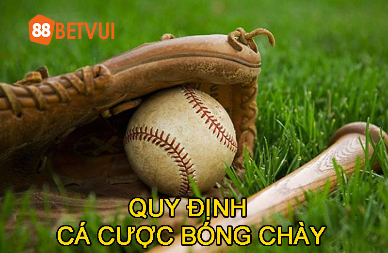 Quy định chung trong cá cược bóng chày