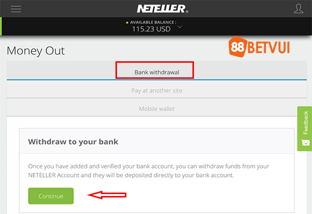 Nhấp vào Bank Withdrawal và nhấn Continue