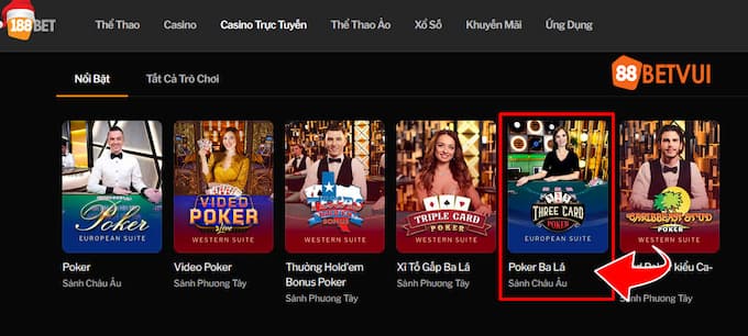 Chọn trò chơi poker ba lá ở sảnh châu âu