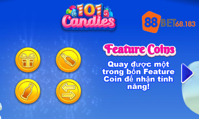 Tính năng Feature coins trong game 101 Candies