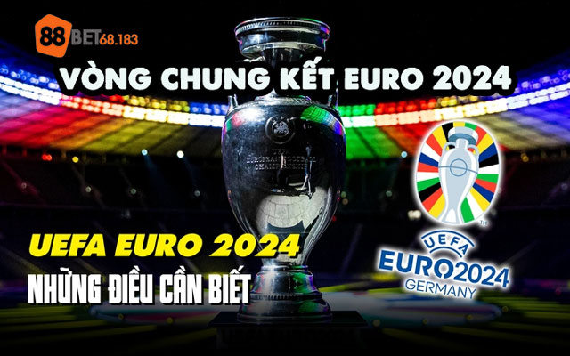 vòng chung kết euro 2024