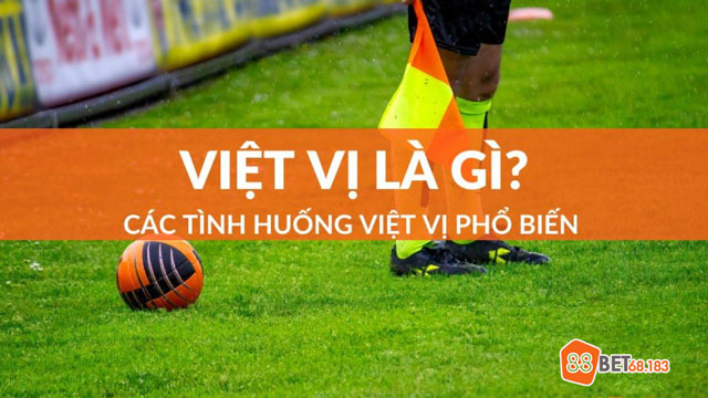 Kiến thức để chơi kèo việt vị