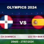 U23 CH Dominica Vs U23 Tây Ban Nha