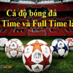 kèo Half Time và Full Time