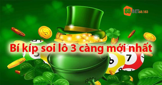 Bí kíp soi lô ba càng mới nhất