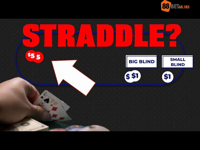 Cách thực hiện Straddle trong Poker