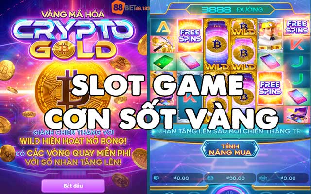 Slot Game Cơn Sốt Vàng