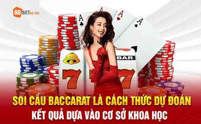 Tầm quan trọng của việc biết cách soi cầu Baccarat