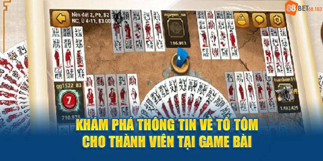 Thông tin chi tiết về game bài tổ tôm