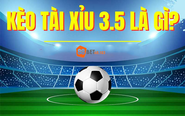 tài xỉu 3.5