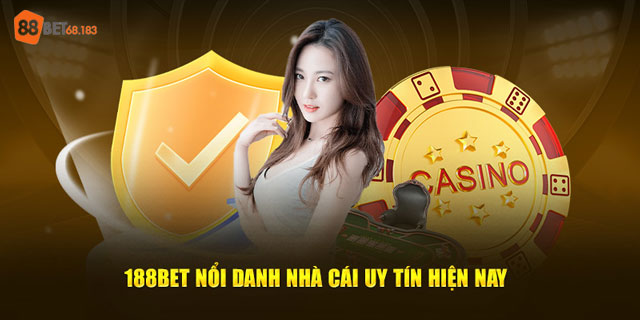 Nhà Cái Uy Tín: Cách Phân Biệt Cứ Điểm Lý Tưởng Cho Dân Cược 8 88BET nằm trong top 10 nhà cái nổi danh nhất hiện nay